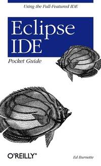 eclipse ide hints Images High Quality Grahic Eclipse IDE Pocket Guide : Using The Full-Featured IDE - Biblio