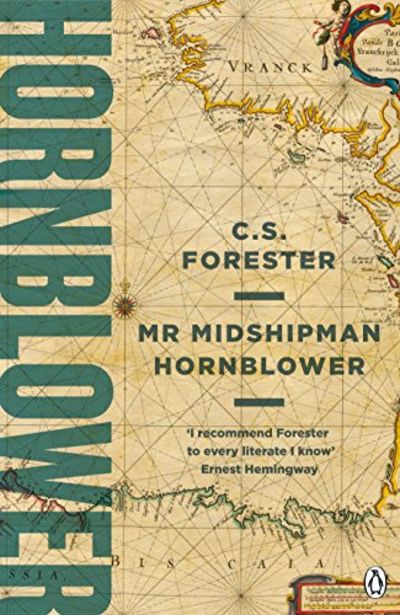 Mr Midshipman Hornblower: 1 (A Horatio Hornblower Tale of the Sea, 1)