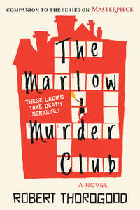 The Marlow Murder Club: A Perfect Murder for Book Club Sleuths to Solve (The Marlow Murder Club, 1)