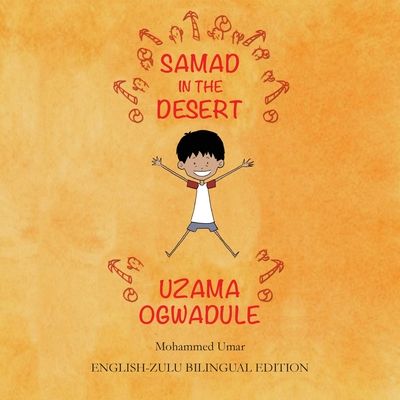 Samad in the Desert: English-Zulu Bilingual Edition