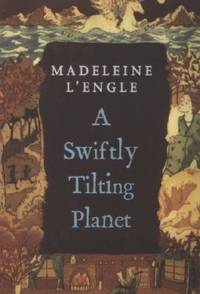 A Swiftly Tilting Planet: (National Book Award Winner) (A Wrinkle in Time Quintet, 3)
