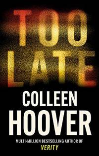 Too Late: the darkest thriller of the year