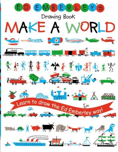 Ed Emberley's Drawing Book: Make A World (Ed Emberley Drawing Books)